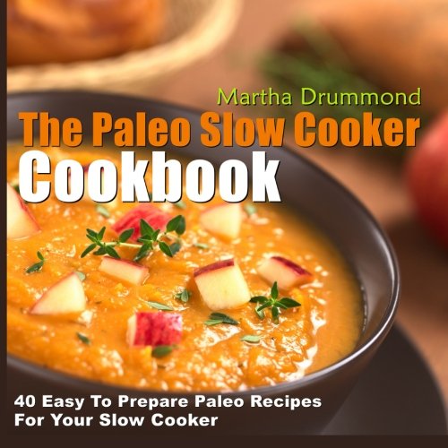 [9781499621914] The Paleo Clow Cooker Cookbook by Martha Drummond-Used